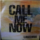 Lauzzana - Call Me Now